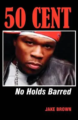 50 Cent - Bez zábran - 50 Cent - No Holds Barred