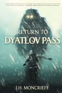 Návrat do priesmyku Dyatlov - Return to Dyatlov Pass