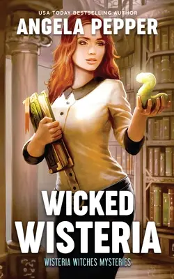 Zlá vistéria - Wicked Wisteria