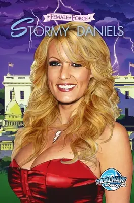 Ženská sila: Stormy Daniels - Female Force: Stormy Daniels
