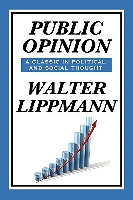 Verejná mienka by Walter Lippmann - Public Opinion by Walter Lippmann