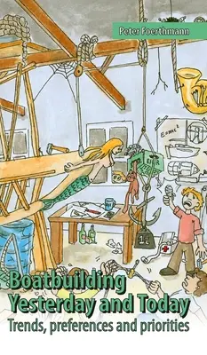Stavba lodí - včera a dnes: Trendy, preferencie a priority - Boatbuilding - Yesterday and Today: Trends, preferences and priorities