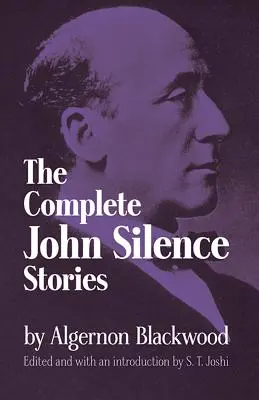 Kompletné poviedky Johna Silencea - Complete John Silence Stories