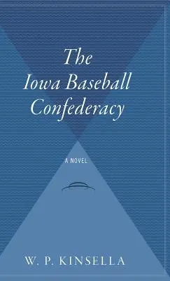 Iowská bejzbalová konfederácia - The Iowa Baseball Confederacy