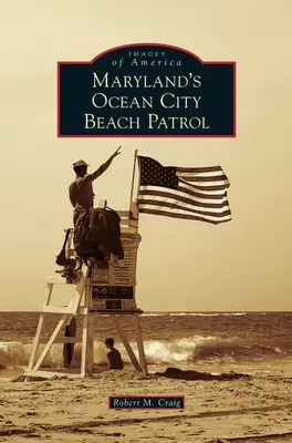 Plážová hliadka Ocean City v Marylande - Maryland's Ocean City Beach Patrol