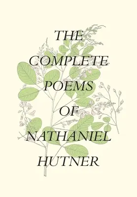 Kompletné básne Nathaniela Hutnera - The Complete Poems of Nathaniel Hutner