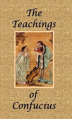 Konfuciovo učenie - špeciálne vydanie - The Teachings of Confucius - Special Edition