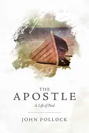 Apoštol: Život Pavla - The Apostle: A Life of Paul