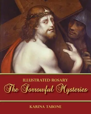 Bolestné tajomstvá - The Sorrowful Mysteries