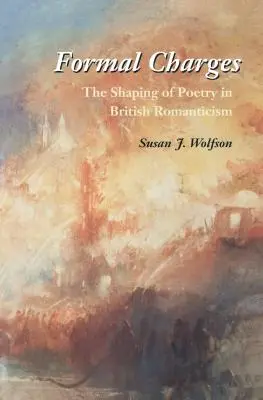 Formálne obvinenia: Formovanie poézie v britskom romantizme - Formal Charges: The Shaping of Poetry in British Romanticism