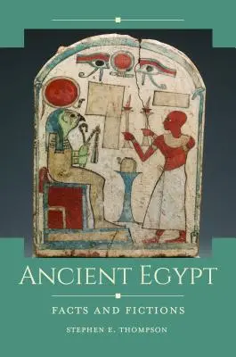 Staroveký Egypt: Fakty a výmysly - Ancient Egypt: Facts and Fictions
