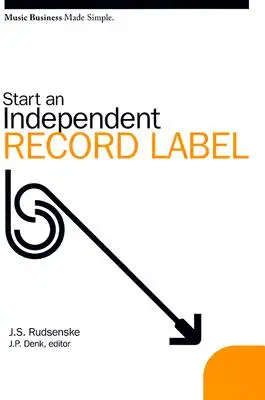 Založenie nezávislej nahrávacej spoločnosti - Start an Independent Record Label