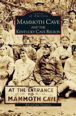 Mamutia jaskyňa a jaskynný región Kentucky - Mammoth Cave and the Kentucky Cave Region