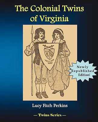 Koloniálne dvojičky z Virginie - The Colonial Twins of Virginia