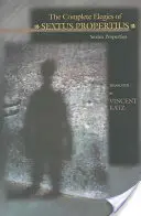 Kompletné elegie Sexta Propertiusa - The Complete Elegies of Sextus Propertius