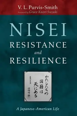 Odpor a odolnosť Nisei - Nisei Resistance and Resilience