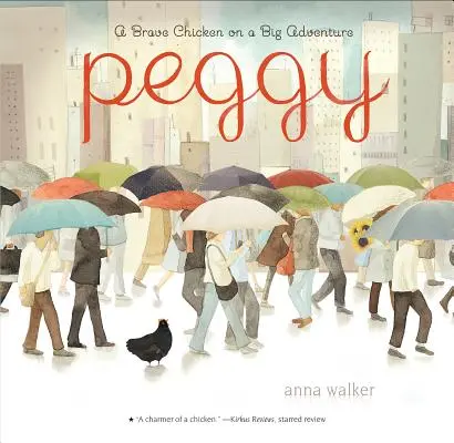 Peggy: Odvážne kura na veľkom dobrodružstve - Peggy: A Brave Chicken on a Big Adventure