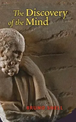 Objavenie mysle: Grécke počiatky európskeho myslenia - The Discovery of the Mind: The Greek Origins of European Thought