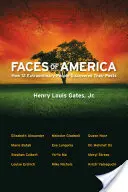 Tváre Ameriky: Ako 12 výnimočných ľudí objavilo svoju minulosť - Faces of America: How 12 Extraordinary People Discovered Their Pasts