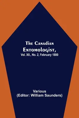The Canadian Entomologist, Vol. XII., No. 2, February 1880