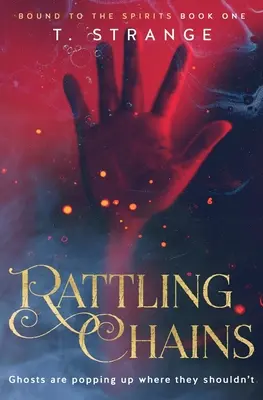 Chrastiace reťaze - Rattling Chains