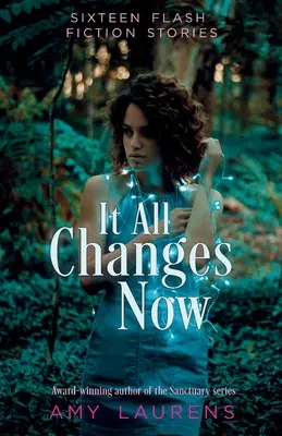 Teraz sa všetko mení - It All Changes Now
