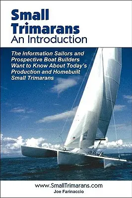 Malí trimeri: Úvod do problematiky - Small Trimarans: An Introduction