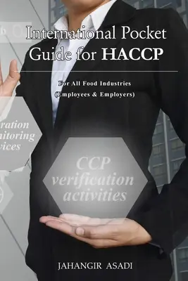 Medzinárodná vrecková príručka pre HACCP: Pre všetky potravinárske odvetvia (Zamestnanci a zamestnávatelia) - International Pocket Guide for HACCP: For all food industries (Employees and Employers)