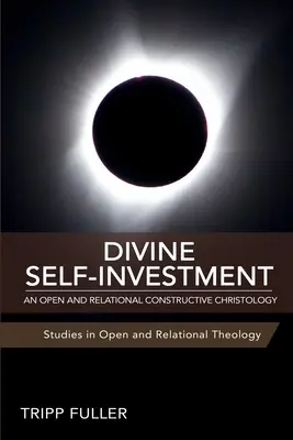 Božské sebainvestovanie: Otvorená a vzťahová konštruktívna kristológia - Divine Self-Investment: An Open and Relational Constructive Christology