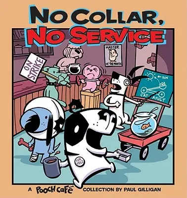 Bez obojku, bez služby - No Collar, No Service