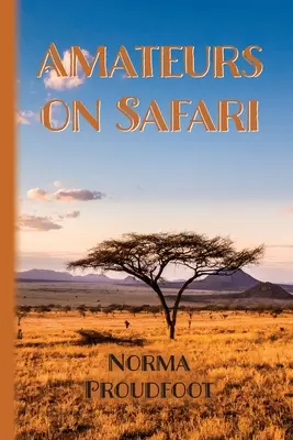 Amatéri na safari - Amateurs on Safari