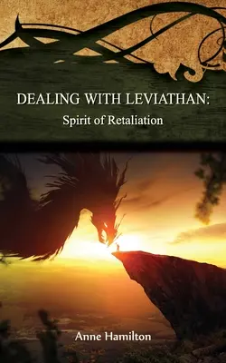 Vysporiadanie sa s Leviatanom: Duch odplaty: Stratégie pre prah #5 - Dealing with Leviathan: Spirit of Retaliation: Strategies for the Threshold #5