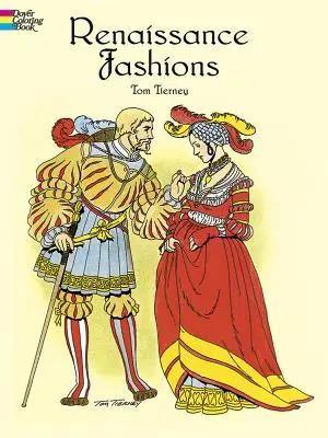 Renesančná móda Omaľovánky - Renaissance Fashions Coloring Book