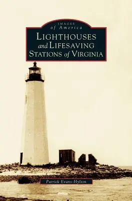 Majáky a záchranné stanice vo Virgínii - Lighthouses and Lifesaving Stations of Virginia