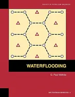 Zatápanie vodou: Učebnica 3 - Waterflooding: Textbook 3