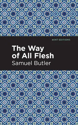 Cesta všetkého tela - The Way of All Flesh