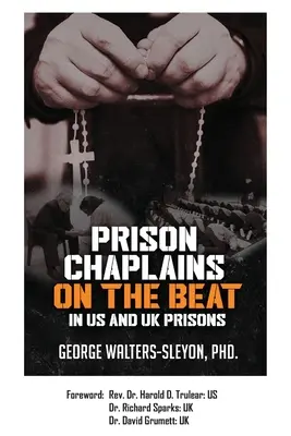 Väzenskí kapláni vo väzniciach USA a Spojeného kráľovstva - Prison Chaplains on the Beat in US and UK Prisons