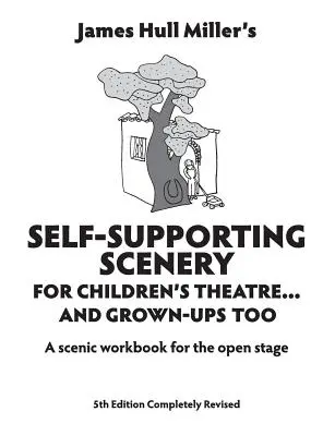 Self-Supporting Scenery for Children's Theatre: Scénická dielňa pre otvorené javisko - Self-Supporting Scenery for Children's Theatre: A Scenic Workshop for the Open Stage