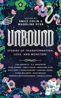 Nespútaný: Príbehy o premene, láske a príšerách - Unbound: Stories of Transformation, Love, and Monsters