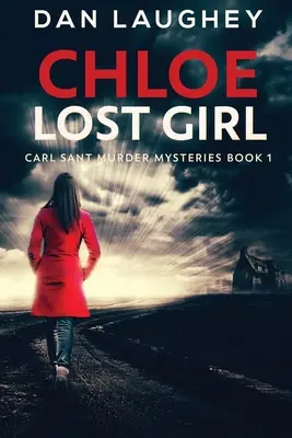 Chloe - Stratené dievča: Chloe - Chloe: Large Print Edition - Chloe - Lost Girl: Large Print Edition
