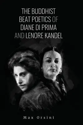 Budhistická beatová poetika Diane di Prima a Lenore Kandel - The Buddhist Beat Poetics of Diane di Prima and Lenore Kandel