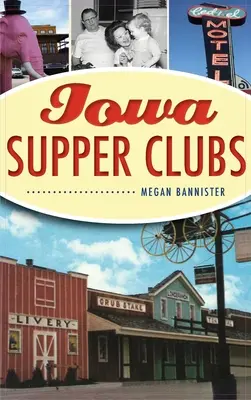 Večerné kluby v Iowe - Iowa Supper Clubs
