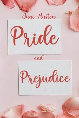 Pýcha a predsudok: (revidovaná a ilustrovaná) - Pride and Prejudice: (Revised and Illustrated)