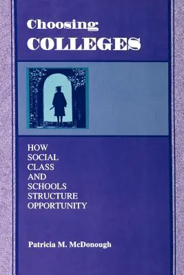 Výber vysokých škôl: Ako spoločenská trieda a školy štruktúrujú príležitosti - Choosing Colleges: How Social Class and Schools Structure Opportunity
