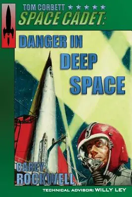 Tom Corbett, vesmírny kadet: Nebezpečenstvo v hlbokom vesmíre - Tom Corbett, Space Cadet: Danger in Deep Space