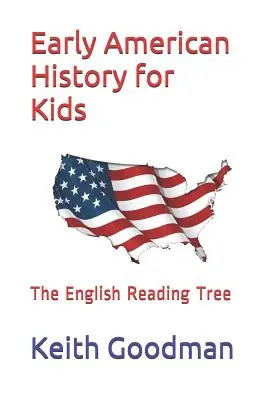 Rané americké dejiny pre deti: The English Reading Tree - Early American History for Kids: The English Reading Tree