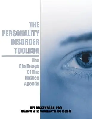Súbor nástrojov pre poruchy osobnosti: Výzva skrytej agendy - The Personality Disorder Toolbox: The Challenge of the Hidden Agenda