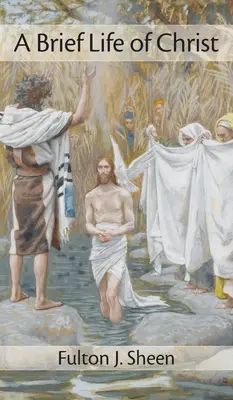 Krátky život Krista - Brief Life of Christ