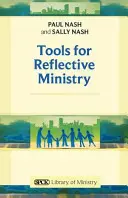 Nástroje pre reflexívnu službu Reedícia - Tools for Reflective Ministry Reissue
