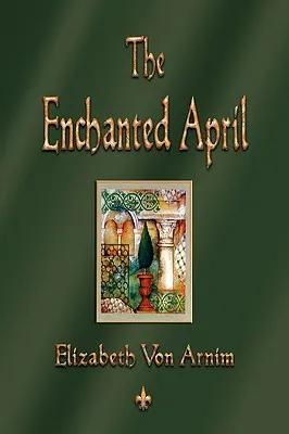 Zakliaty apríl - The Enchanted April
